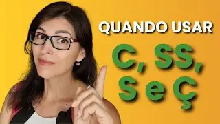 Quando usar Ç, SS, S, C em Português? | 