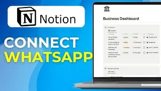How to Connect Notion with WhatsApp Leads & Messages
