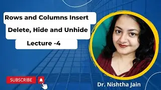 Rows and Columns   Insert, Delete, Hide and Unhide || Lecture 4