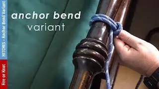 Knot Instruction - Anchor Bend Variant