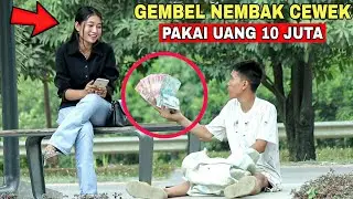 Gembel NEKAT Lamar CEWEK Cantik Pakai Uang 10 Juta