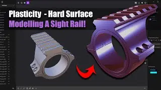 Plasticity Tutorial: Building a Sight Rail with Hard Surface Techniques