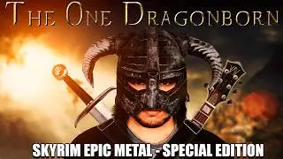 SKYRIM: EPIC METAL The One Dragonborn Special Edition