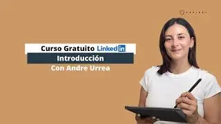 Curso Gratuito de LinkedIn - Introducción
