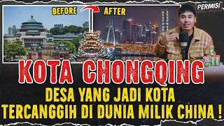 KOTA TERCANGGIH DI DUNIA MILIK NEGARA CHINA ! | KOTA CHONGQING