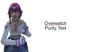 Rating My Overwatch Purity… I Wasn’t Ready for This 😅