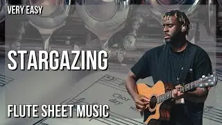 SUPER EASY Flute Sheet Music: How to play Stargazing  by Myles Smith