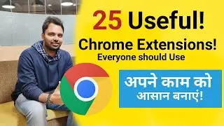 25 Best Free Chrome Extensions that are Amazingly Useful for Everyone