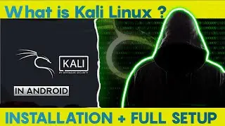 How to Install Kali Linux on android Smartphone without root