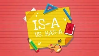 Is-A vs. Has-A Relationship: Java Tutorial #7 (FOR DUMMIES)