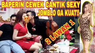 AWAS!! JOMBLO GA BAKALAN KUAT!! 2 LAWAN 1!! GODAIN CEWEK CANTIK SEXY!! AUTO DAPAT.....