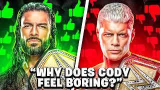 Why Cody Rhodes is a BORING WWE Champion and Roman Reigns is NOT