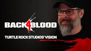 Back 4 Blood – Философия студии Turtle Rock – Warner Bros. Games Россия