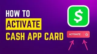 How to Activate Cash App Card