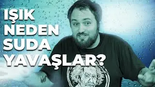 Işığı Durdurabilir miyiz? | Işık Hızı Farklı Ortamlarda Neden Farklıdır?