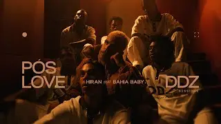 Hiran, Bahia Baby - Pós Love  | DDZ Sessions | HITLAB