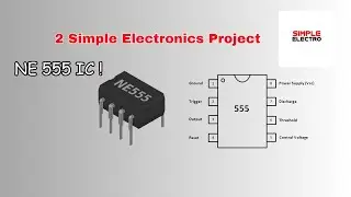 Top 2 Simple Electronics Project With NE555 IC