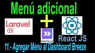 11.- Laravel 11 React js Agregamos Menu adicional en el dashboard
