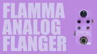 Flamma - FC15 Analog Flanger - Demo