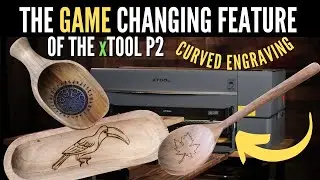 How to Engrave CURVED Surfaces with the xTool P2 C02 Laser Machine!
