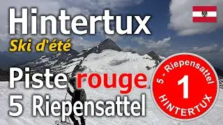 Autriche, Hintertux - Ski Alpin - Piste rouge 5 "Riepensattel" (4K)