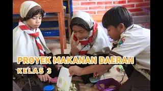 Proyek Makanan Daerah Kelas 3 - MIS IT AL USWAH
