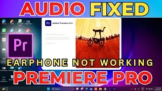 Premiere Pro Audio Problem Fixed || Premiere Pro Me  Earbuds Connect karne par Sound Nahi Aaaa Raha