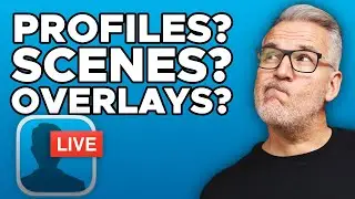 Understanding The Ecamm Live Hierarchy - Profiles, Scenes and Overlays