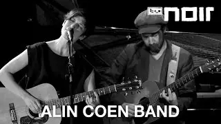Alin Coen Band - Andere Hände (live bei TV Noir)