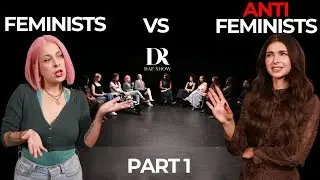 Feminist vs Anti Feminist Women | PART 1