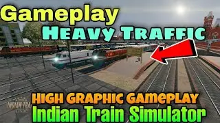 Indian Train Simulator Heavy Traffic Gameplay ⭐ Increase Traffic In Indian Train Simulator 💥