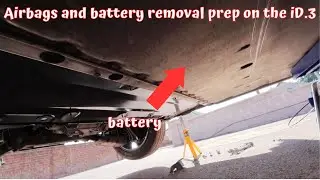 Airbags and battery removal prep on the ID 3