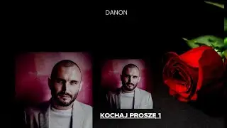 DaNON - Kochaj proszę  [ Oryginalna Version ]