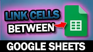 Use This Tip To Link Cells Between Google Sheets