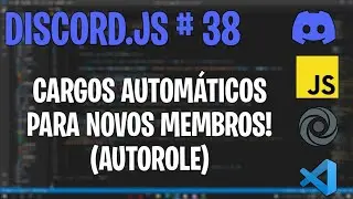 Sistema de cargos automáticos para novos membros no servidor (autorole) | Discord.js V13 #38