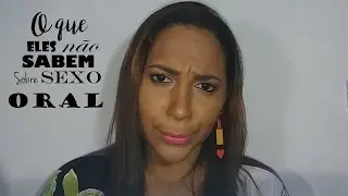 8 COISAS que eles NÃO sabem sobre ORAL