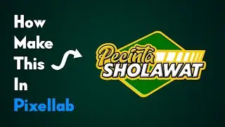 CARA MEMBUAT DESIGN KEREN PIXELLAB || logo pecinta sholawat di pixellab