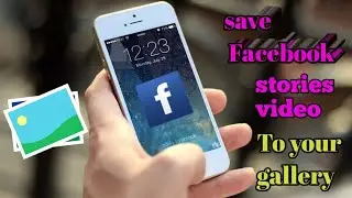 How to download facebook stories video/image? Facebook stories save to your gallery