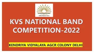 KVS NATIONAL BAND COMPETITION 2022