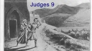 Judges 9 (with text - press on more info. of video on the side)