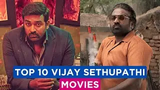 10 Best Vijay Sethupathi Movies You Can't Miss