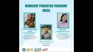 Workshop  Penguatan Fisikawan Medis Jurusan Fisika USK