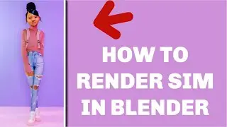 How to Render And Blender Your sims 4 - The sims 4