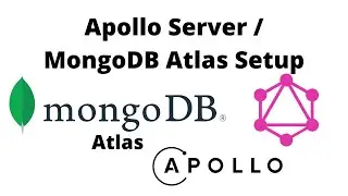 Apollo Server / MongoDB Atlas / GraphQL Setup