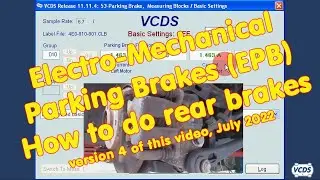 Electro-Mechanical Parking Brakes (EPB): How to do rear brakes  v4.0
