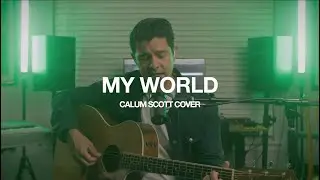 My World, Calum Scott - Cover