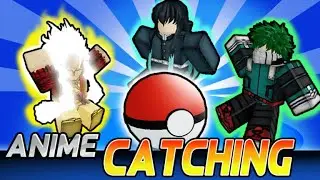 Anime Catching Simulator!!! I WANT TO REACH WORLD 18 😭