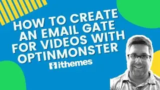 How to Create an Email Gate for Videos with Optinmonster
