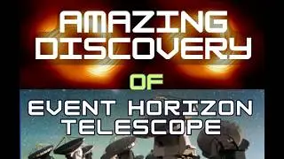 Amazing New Discovery from Event Horizon Telescope - Full Documentary