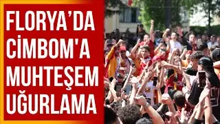 FLORYA’DA MUHTEŞEM UĞURLAMA
